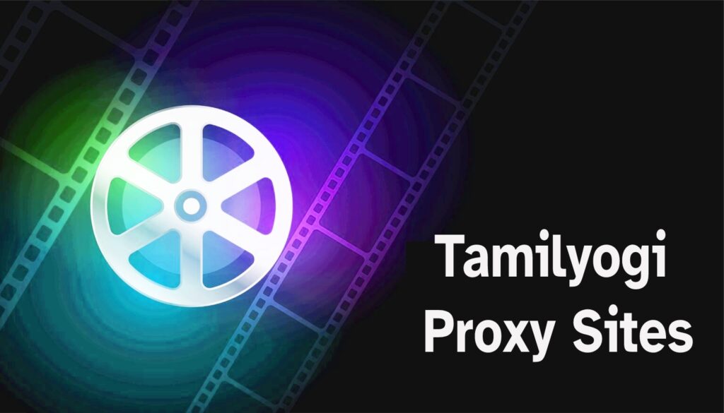 Tamilyogi Proxy 
