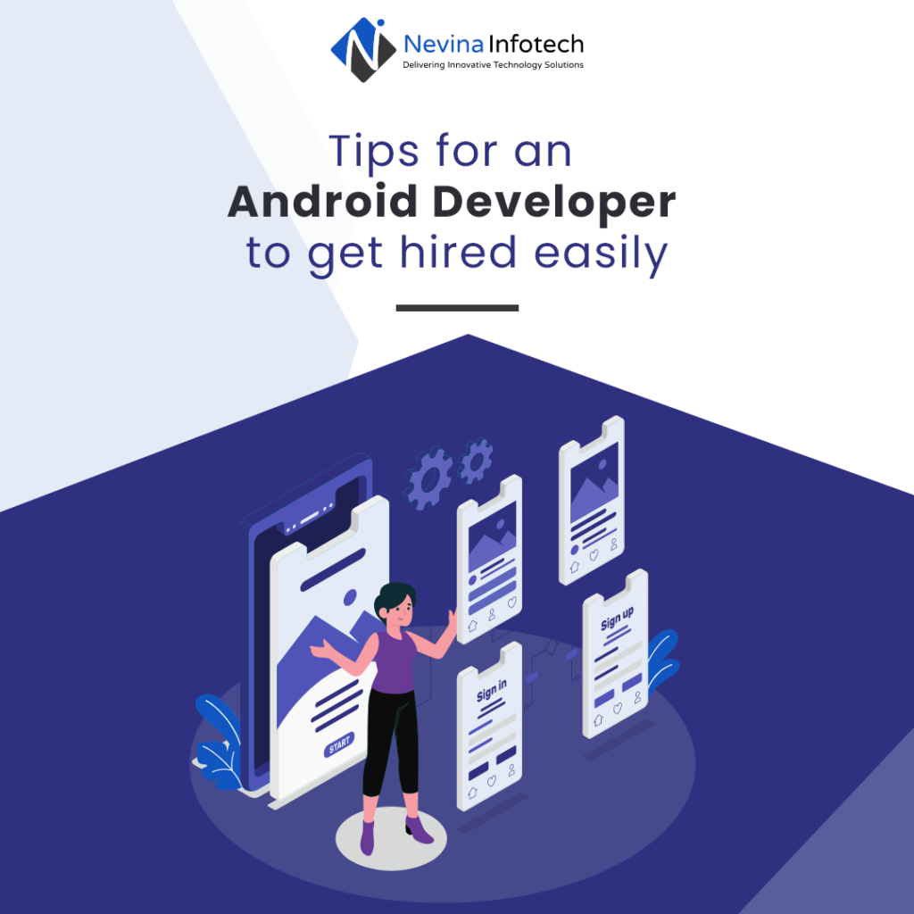 Tips for an Android developer to get hired easily