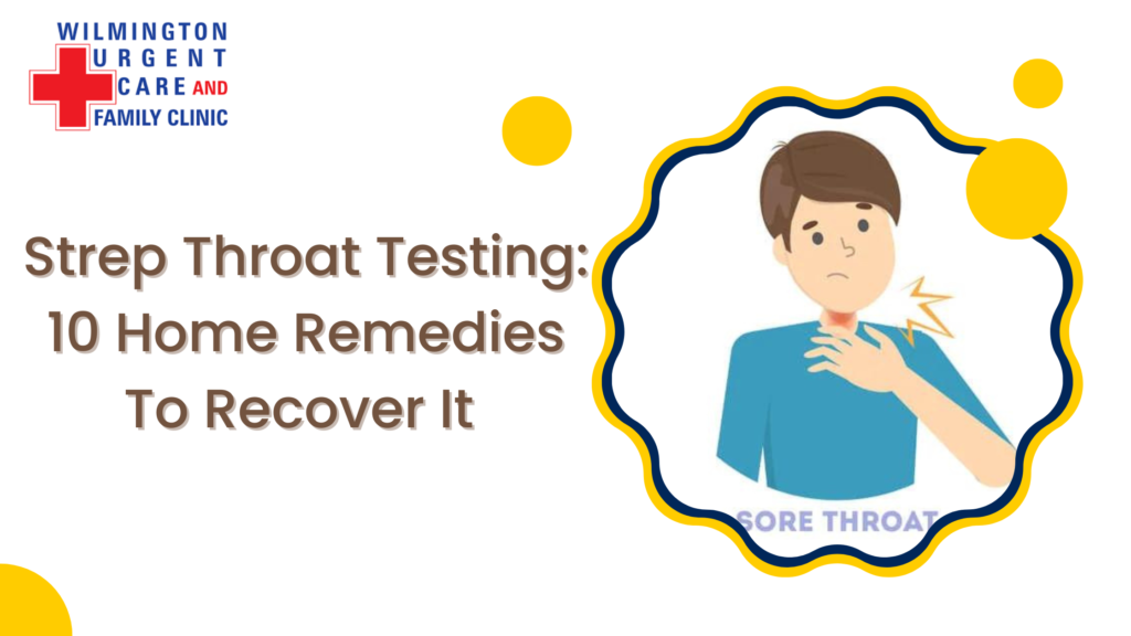 Strep Throat Testing 10 Home Remedies To Recover It