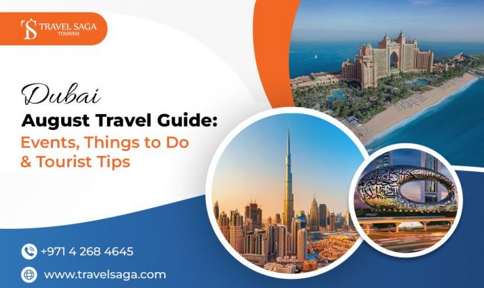 Dubai August Travel Guide
